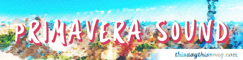 Primavera Sound 2017