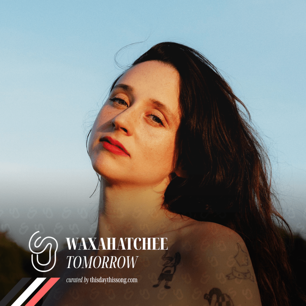 12/22/2021 @ Waxahatchee –&nbsp;Tomorrow